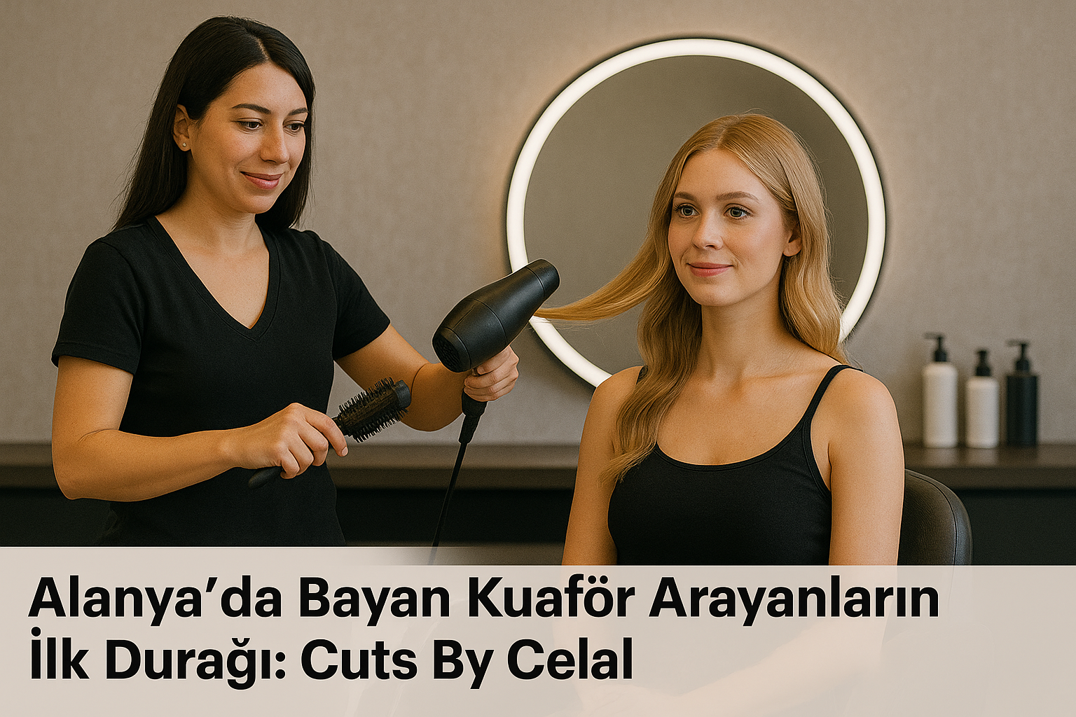 Bayan Kuaförde Kalitenin Adı Cuts By Celal | Alanya